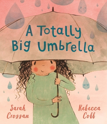 WALKER BOOKS A Totally Big Umbrella. 1529512026 Book Cover