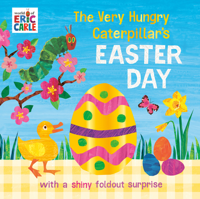 The Very Hungry Caterpillar's Easter Day B0F7G2QQ3Y Book Cover