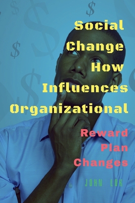 Social Change How Influences Organizational B0BBQXXLWV Book Cover