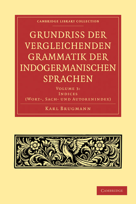 Grundriss Der Vergleichenden Grammatik Der Indo... [German] 1108006531 Book Cover