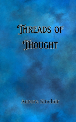 Threads of Thought 9916901937 Book Cover