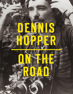 Dennis Hopper: On the Road 8494024949 Book Cover