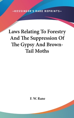 Laws Relating To Forestry And The Suppression O... 0548432546 Book Cover