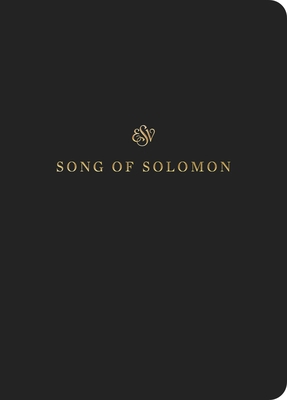 ESV Scripture Journal: Song of Solomon (Paperback) 1433546574 Book Cover
