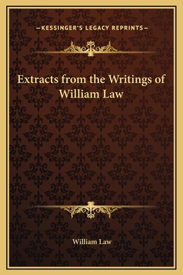 Extracts from the Writings of William Law 1169217060 Book Cover