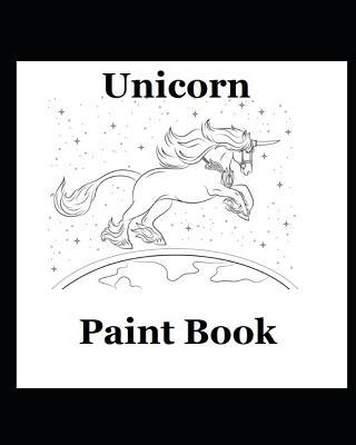 Unicorn Paint Book 1073457338 Book Cover