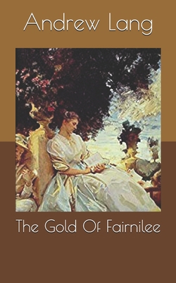 The Gold Of Fairnilee B0858S8LM4 Book Cover