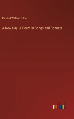 A New Day. A Poem in Songs and Sonnets 3368723391 Book Cover