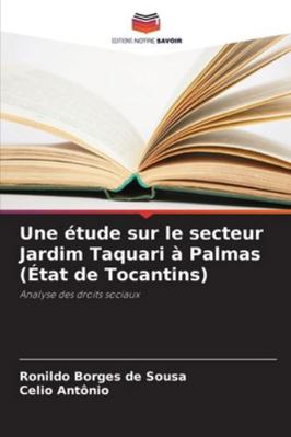 Une étude sur le secteur Jardim Taquari à Palma... [French] 6206820955 Book Cover