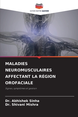 Maladies Neuromusculaires Affectant La Région O... [French] 6205678535 Book Cover