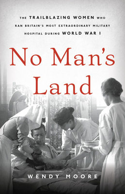 No Man's Land: The Trailblazing Women Who Ran B... 1541672720 Book Cover