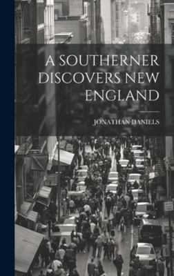 A Southerner Discovers New England 1019964960 Book Cover