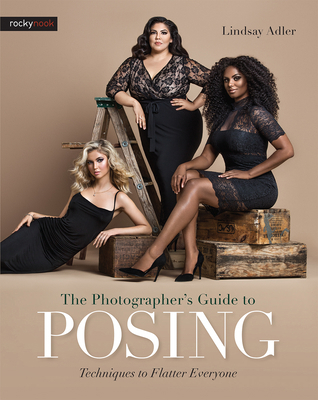 The Photographer's Guide to Posing: Techniques ... 1681981947 Book Cover