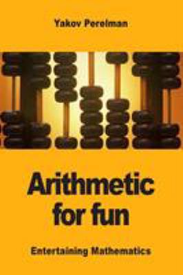 Arithmetic for fun 2917260505 Book Cover