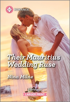 Their Mauritius Wedding Ruse [Large Print] 1335216472 Book Cover