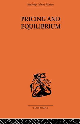 Pricing and Equilibrium 0415607132 Book Cover
