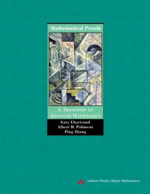 Mathematical Proofs: A Transition to Advanced M... 0201710900 Book Cover
