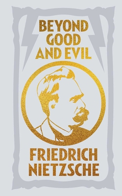 Beyond Good and Evil: Gilded Pocket Edition 1398820571 Book Cover