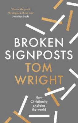 Broken Signposts: How Christianity Makes Sense ... 0281084939 Book Cover
