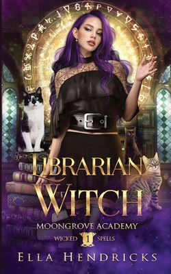 Librarian Witch: Moongrove Academy: Wicked Spel... 1954582137 Book Cover