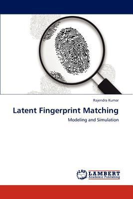 Latent Fingerprint Matching 3659287148 Book Cover