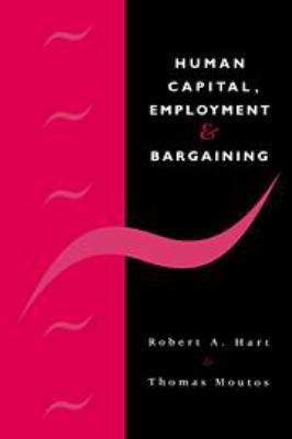 Human Capital, Employment and Bargaining 051198345X Book Cover