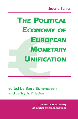 The Political Economy Of European Monetary Unif... 0367098733 Book Cover