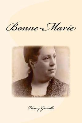 Bonne-Marie [French] 1533108684 Book Cover
