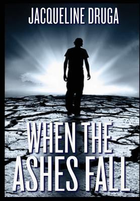 When the Ashes Fall 1304792609 Book Cover