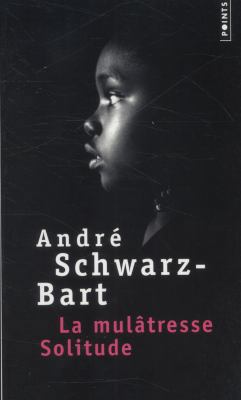 La mulâtresse Solitude (Points) (French Edition) [French] 2020301083 Book Cover