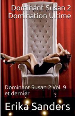 Dominant Susan 2. Domination Ultime [French] B0FPJRP1TC Book Cover