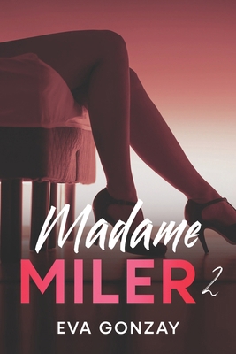 Madame Miler 2 [French] B0B91ZMF7F Book Cover