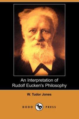 An Interpretation of Rudolf Eucken's Philosophy... 1406535486 Book Cover