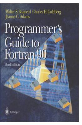 Programmer's Guide to FORTRAN 90 0387945709 Book Cover