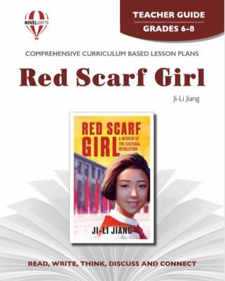 Red Scarf Girl - Teacher Guide by Novel Units 1581308612 Book Cover