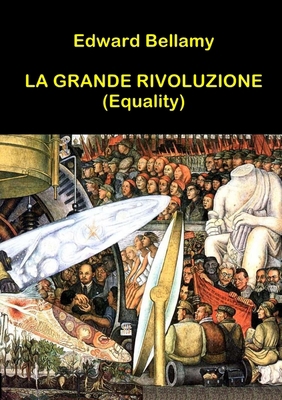 La Grande Rivoluzione (Equality) [Italian] 1291887148 Book Cover