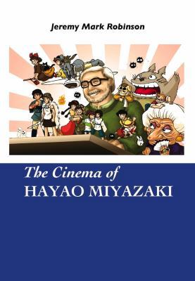 The Cinema of Hayao Miyazaki 1861713053 Book Cover