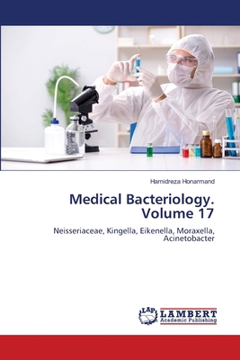 Medical Bacteriology. Volume 17 6208438861 Book Cover