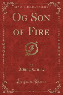 Og Son of Fire (Classic Reprint) 1330737636 Book Cover
