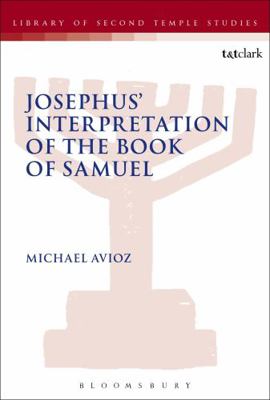 Josephus' Interpretation of the Books of Samuel 0567608808 Book Cover