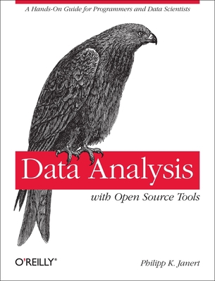 Data Analysis with Open Source Tools: A Hands-O... 0596802358 Book Cover