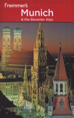 Frommer's Munich and the Bavarian Alps 047088729X Book Cover