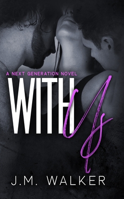 With Us (Next Generation, #2) 1989782140 Book Cover