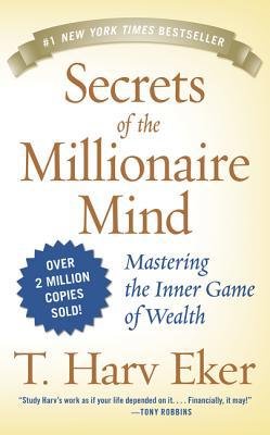 Secrets of the Millionaire Mind: Mastering the ... 1443459623 Book Cover