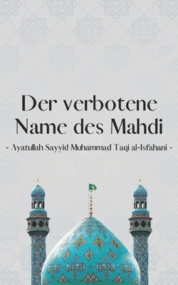 Der Verbotene Name des Mahdi [German] B0CB2FTZSX Book Cover