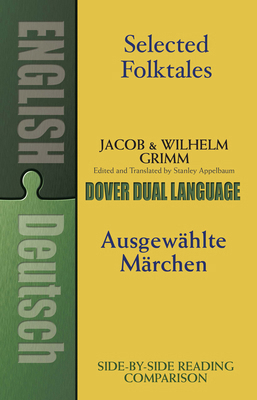 Selected Folktales/Ausgewählte Märchen: A Dual-... 048642474X Book Cover