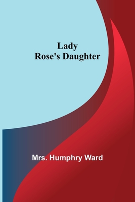 Lady Rose's Daughter 9356579369 Book Cover