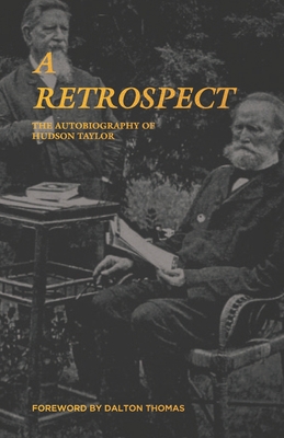 A Retrospect: The Autobiography of J. Hudson Ta... 1671841743 Book Cover