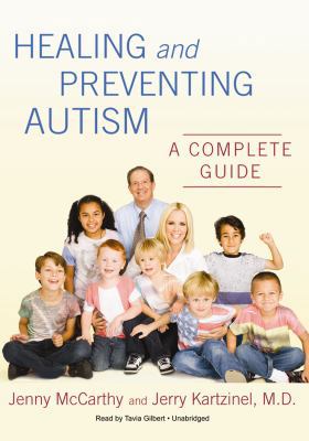 Healing and Preventing Autism: A Complete Guide 1433270919 Book Cover