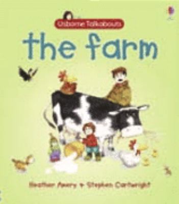 The Farm. Heather Amery & Stephen Cartwright 0746086636 Book Cover
